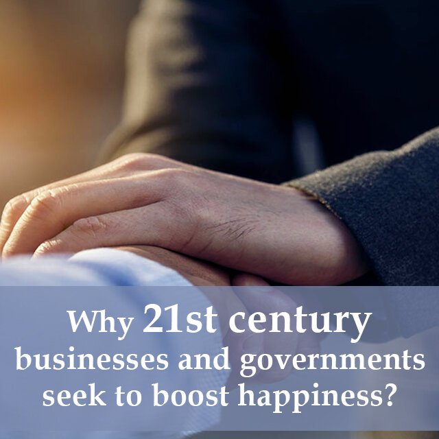 Grow With Us Ventures. Why 21st century businesses and governments seek to boost happiness? Grow With Us Ventures. Why 21st century businesses and governments seek to boost happiness?