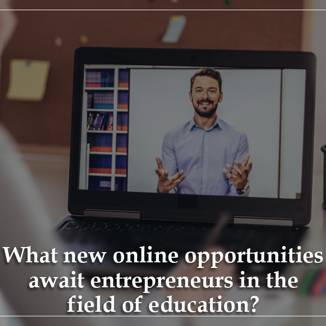 Grow With Us Ventures. What new online opportunities await entrepreneurs in the field of education? Grow With Us Ventures. What new online opportunities await entrepreneurs in the field of education?