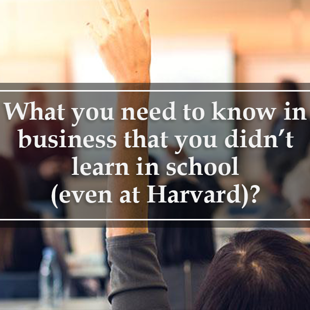 Grow With Us Ventures. What do you need to know in business that you didn’t learn in school (even at Harvard)? Grow With Us Ventures. What do you need to know in business that you didn’t learn in school (even at Harvard)?